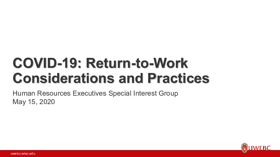 UWEBC Presentation Slides: COVID-19 Return-to-Work Considerations and Practices thumbnail